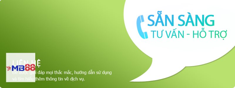 Liên Hệ MB888 - Hỏi đáp thông tin và hướng dẫn thao tác cơ bản