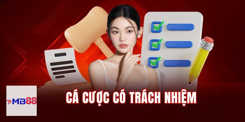 Trách Nhiệm Cá Cược - Giúp người chơi kiểm soát tốt nguồn tài chính cá nhân